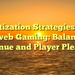 Monetization Strategies in On the web Gaming: Balancing Revenue and Player Pleasure