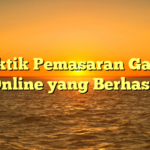 Taktik Pemasaran Game Online yang Berhasil