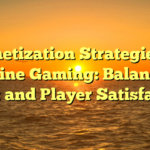 Monetization Strategies in On-line Gaming: Balancing Profit and Player Satisfaction
