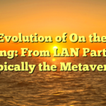 The Evolution of On the web Gaming: From LAN Parties to typically the Metaverse
